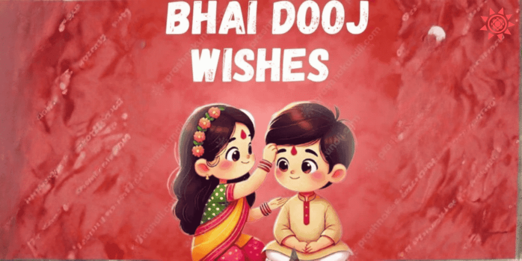 30+ Bhai Dooj Wishes 2025: Story, Muhurat, and Katha You Must Know