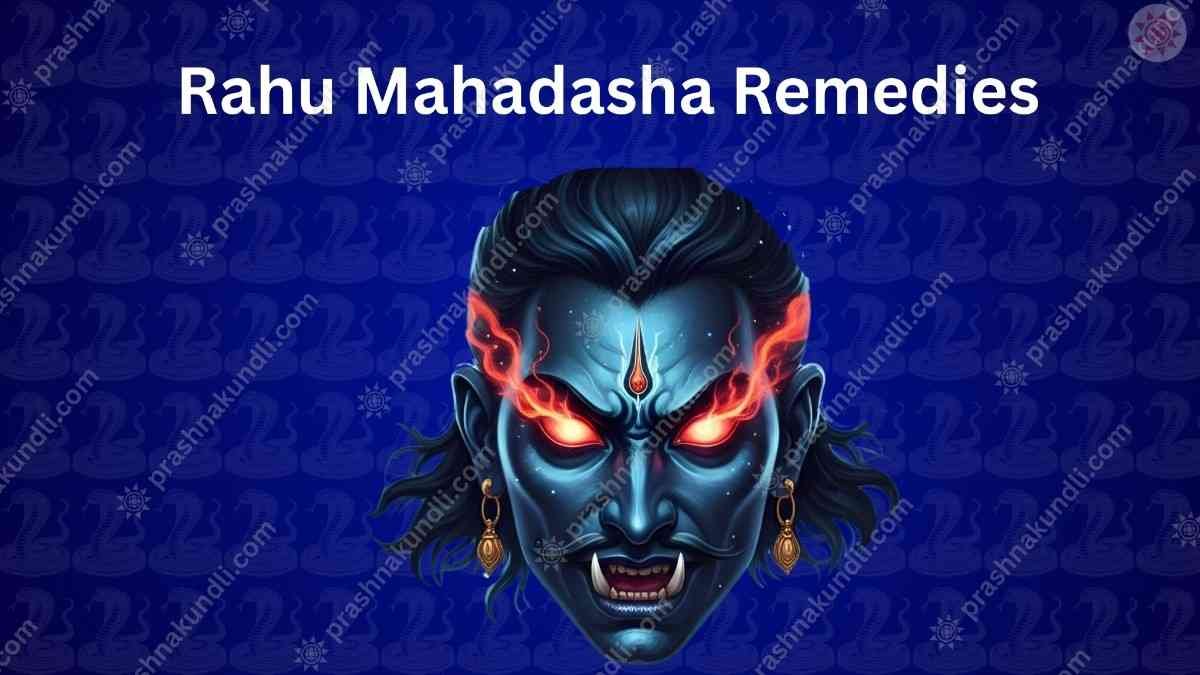 Rahu Mahadasha Remedies Rahu Mahadasha Remedies