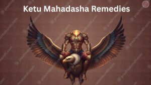 Ketu Mahadasha Remedies Best Astrology Consultion With free kundli analysis Ketu Mahadasha Remedies
