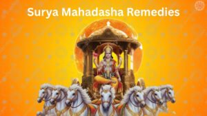 Surya Mahadasha Best Astrology Consultion With free kundli analysis Surya Mahadasha Remedies