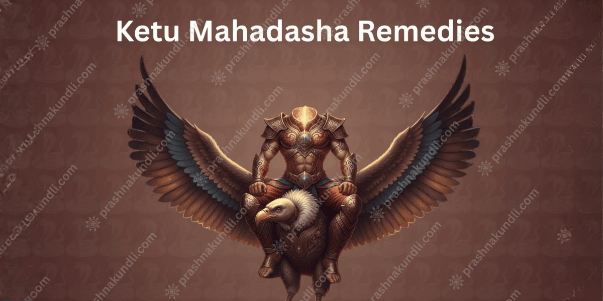 Ketu Mahadasha Remedies