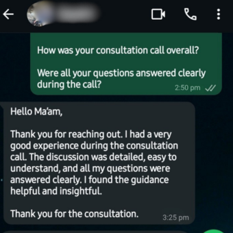 WhatsApp chat screenshot: a green message asking how the consultation call went and if questions were answered, followed by a blue reply thanking for the detailed, helpful guidance.